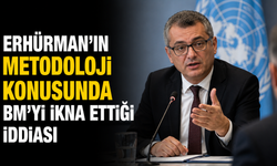 Erhürman'ın metodoloji konusunda BM'yi ikna ettiği iddiası