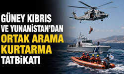 Güney Kıbrıs ve Yunanistan’dan ortak arama kurtarma tatbikatı