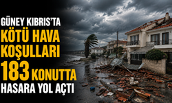 Güney Kıbrıs’ta kötü hava koşulları 183 konutta hasara yol açtı