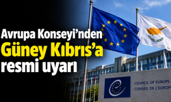 Avrupa Konseyi’nden Güney Kıbrıs’a resmi uyarı