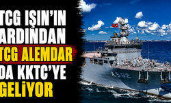 TCG Işın’ın ardından TCG Alemdar da KKTC’ye geliyor