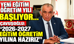 Yeni eğitim öğretim yılı başlıyor… Çavuşoğlu: “2026-2027 eğitim öğretim yılına hazırız”