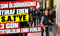 Eşini öldürdüğünü itiraf eden S.A.T’ye 3 gün tutukluluk emri verildi
