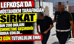 Lefkoşa’da müstahdem tarafından sirkat: Bin 200 doları zimmetine geçirdiği iddia edildi… 3 gün tutukluluk emri