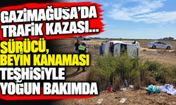 Gazimağusa'da trafik kazası... Sürücü, beyin kanaması teşhisiyle yoğun bakımda