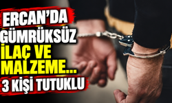 Ercan’da gümrüksüz ilaç ve malzeme… 3 kişi tutuklu
