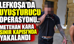Lefkoşa’da uyuşturucu operasyonu