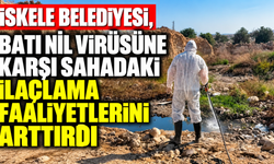 İskele Belediyesi, Batı Nil virüsüne karşı sahadaki ilaçlama faaliyetlerini arttırdı