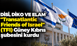 DİSİ, DİKO VE ELAM “Transatlantic Friends of Israel” (TFI) Güney Kıbrıs şubesini kurdu