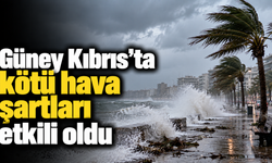 Güney Kıbrıs'ta kötü hava şartları etkili oldu