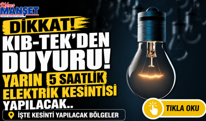 Yarın 5 saatlik eklektrik kesintisi yapılacak