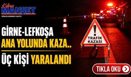 Girne-Lefkoşa ana yolunda kaza..Üç kişi yaralandı