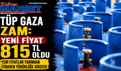 Tüp gaza zam: Yeni fiyat 815 TL oldu