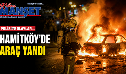 Polisiye olaylar… Hamitköy’de araç yandı