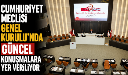 Meclisi Genel Kurul’unda güncel konuşmalar yapılıyor