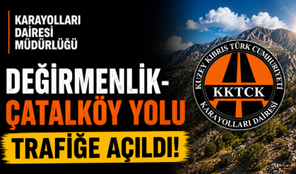 Değirmenlik-Çatalköy yolu trafiğe açıldı