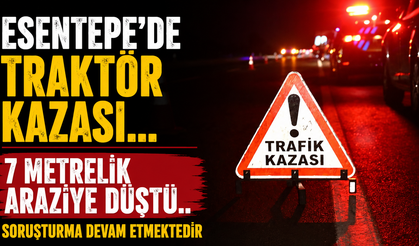 Esentepe'de Traktör Kazası... 7 Metrelik Araziye Düştü