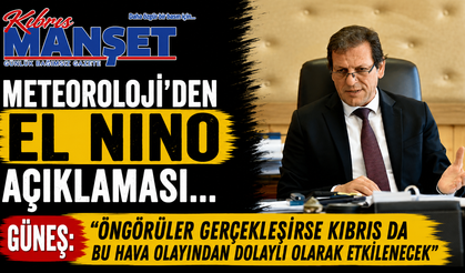 Meteoroloji’den El Nino açıklaması…