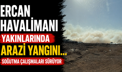Ercan Havalimanı yakınlarında arazi yangını...Soğutma çalışmaları sürüyor