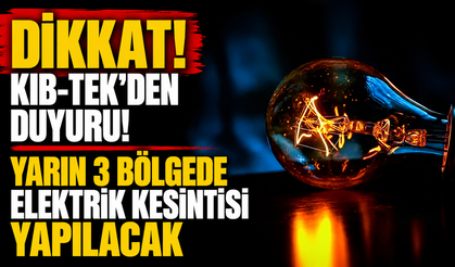 Yarın 3 bölgede elektrik kesintisi yapılacak