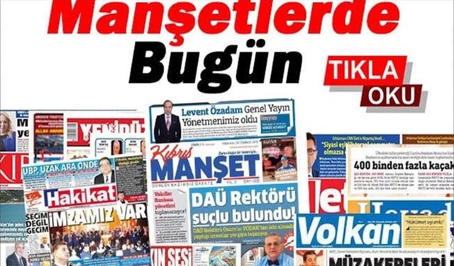 KKTC gazete manşetlerinde bugün....