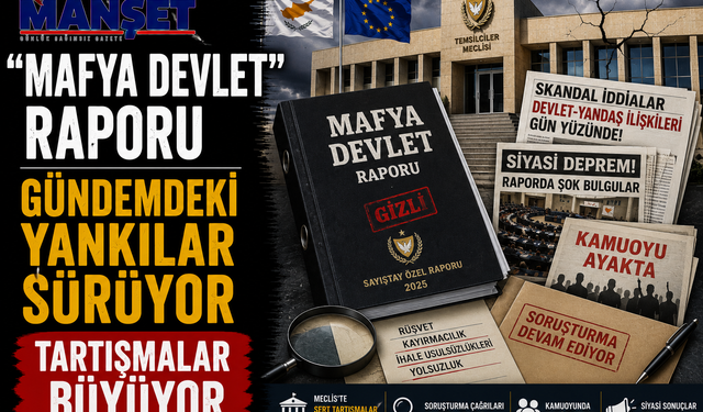 “Mafya Devlet” raporunun yankıları sürüyor