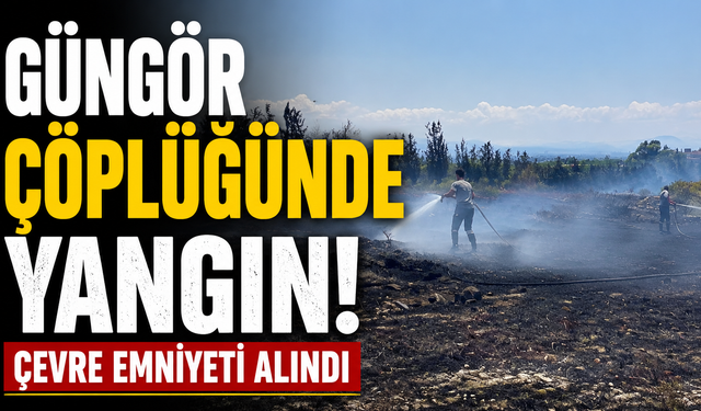 Güngör çöplüğünde yangın: Çevre emniyeti alındı