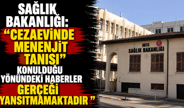 Sağlık Bakanlığı: “Cezaevinde menenjit tanısı konulduğu yönündeki haberler gerçeği yansıtmamaktadır”