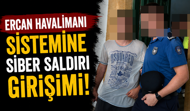 Ercan Havalimanı Sistemine Siber Saldırı Girişimi!