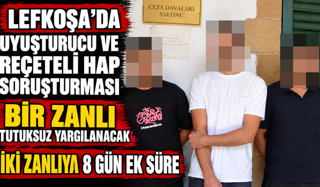 Lefkoşa’da uyuşturucu ve reçeteli hap soruşturması