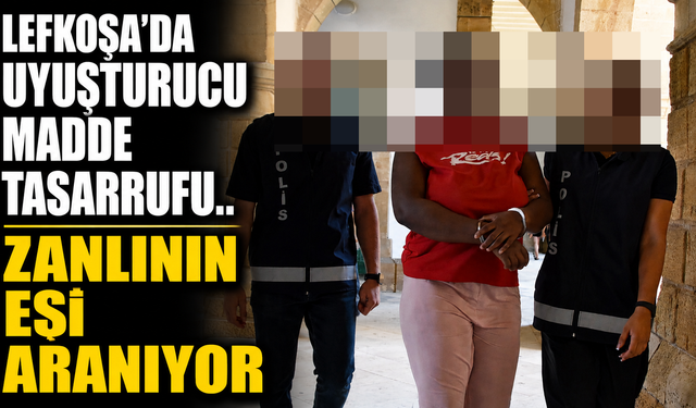 Lefkoşa’da uyuşturucu madde tasarrufu