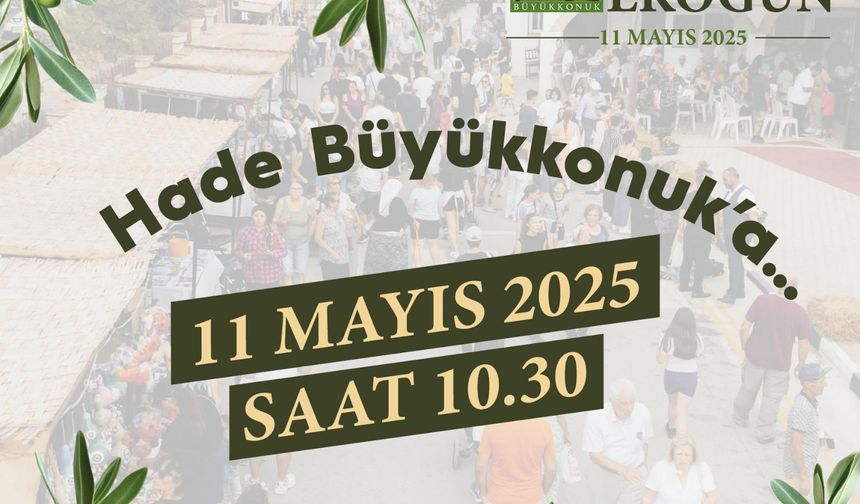 Büyükkonuk Eko Gün, yarın 26. kez kapılarını açıyor