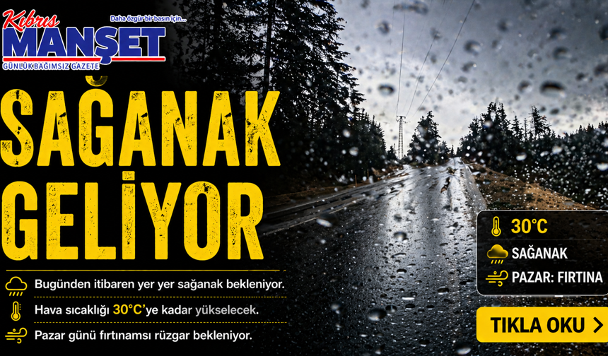 Bugünden itibaren yer yer sağanak bekleniyor...Hava sıcaklığı 30 dereceye kadar yükselecek