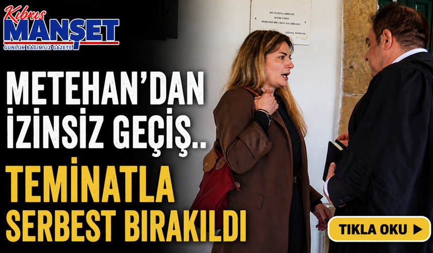 Metehan’dan izinsiz geçiş..