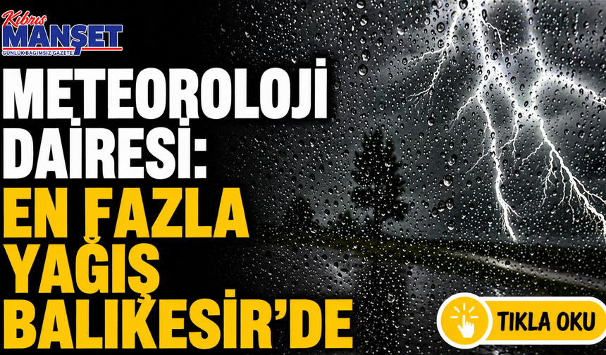 En fazla yağış Balıkesir’de