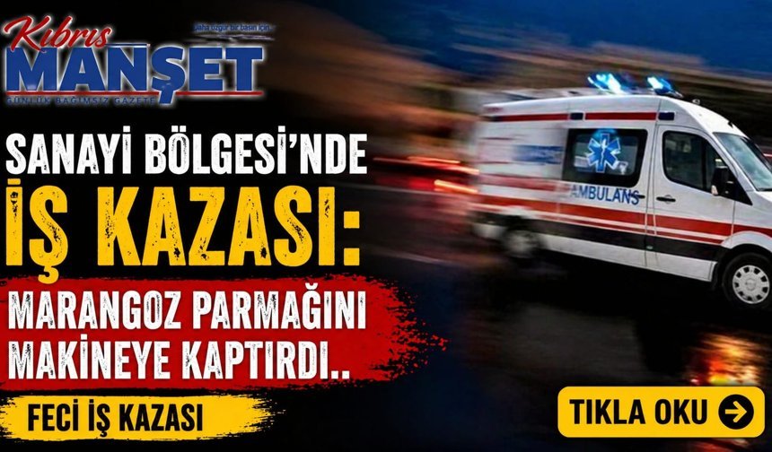 Sanayi Bölgesi’nde İş Kazası: Marangoz Parmağını Makineye Kaptırdı