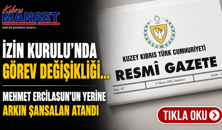 İzin Kurulu’nda görev değişikliği… Mehmet Ercilasun’un yerine Arkın Şansalan atandı