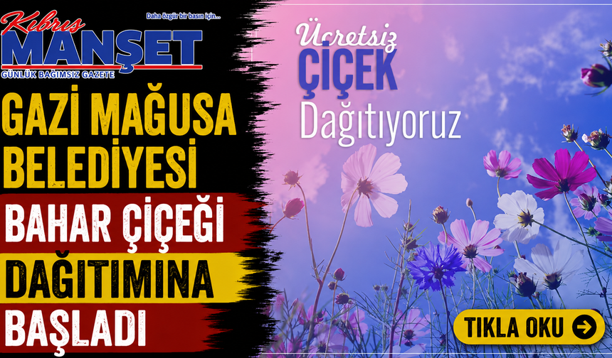 Gazimağusa Belediyesi bahar çiçeği dağıtımına başladı