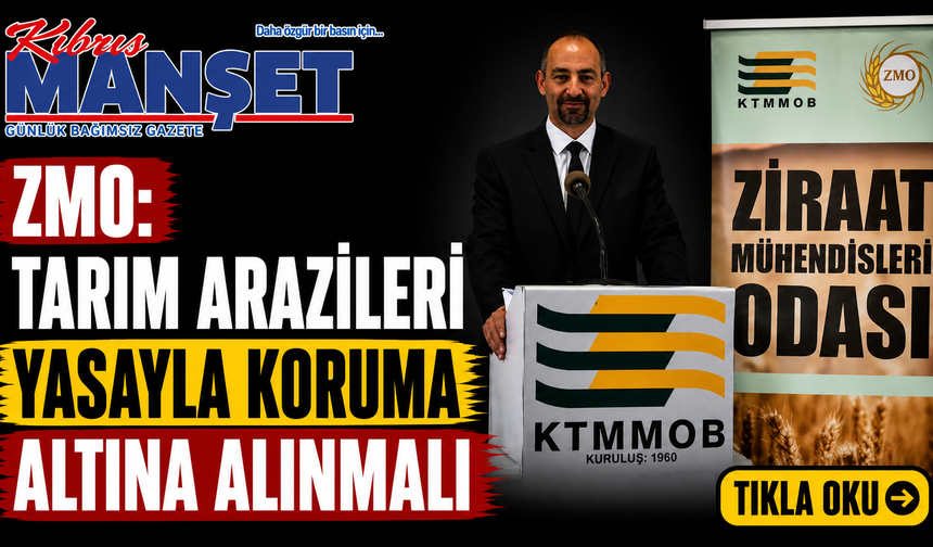 ZMO: "Tarım arazileri yasayla koruma altına alınmalı"