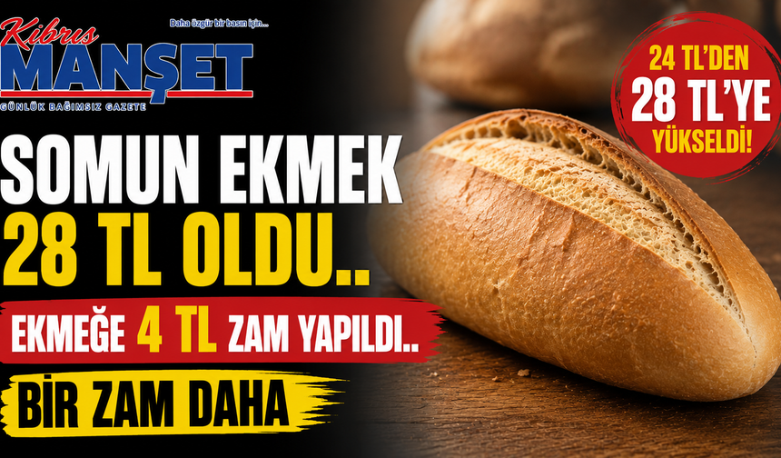 Somun Ekmek 28 TL Oldu..