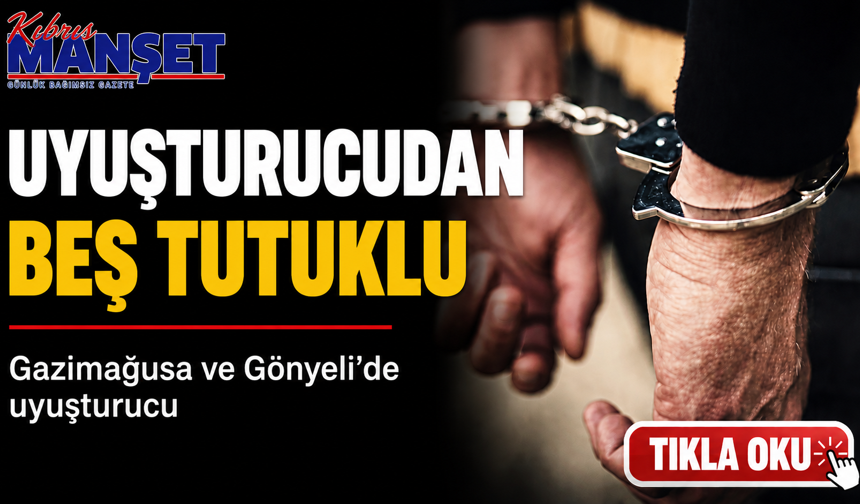 Uyuşturucudan beş tutuklu