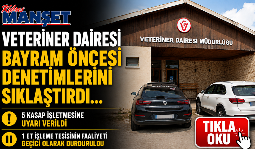 Veteriner Dairesi bayram öncesi denetimlerini sıklaştırdı…