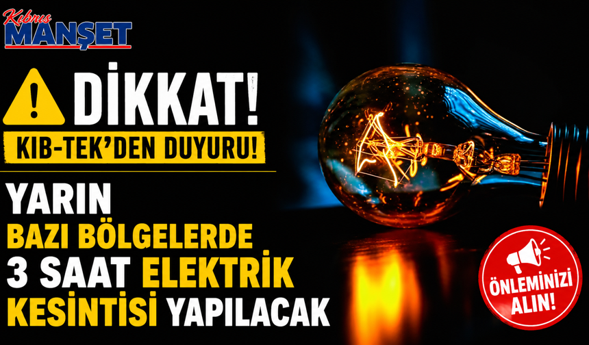 Yarın bazı bölgelerde 3 saat elektrik kesintisi yapılacak