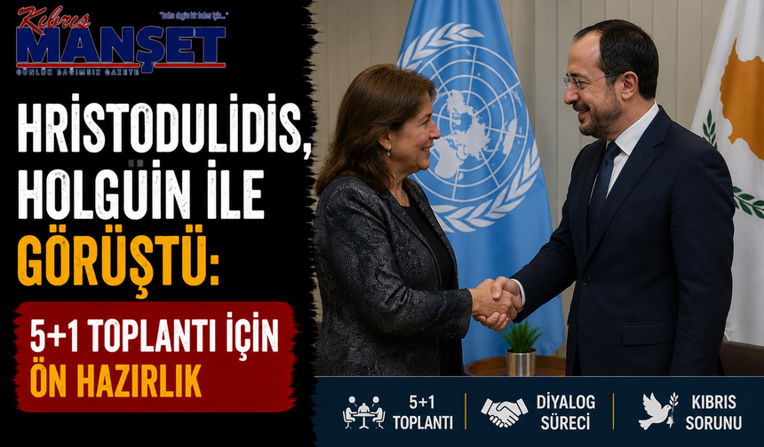 Hristodulidis, Holguin ile görüştü: 5+1 toplantı için ön hazırlık