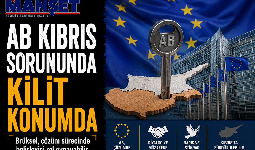 AB Kıbrıs sorununda kilit konumda iddiası