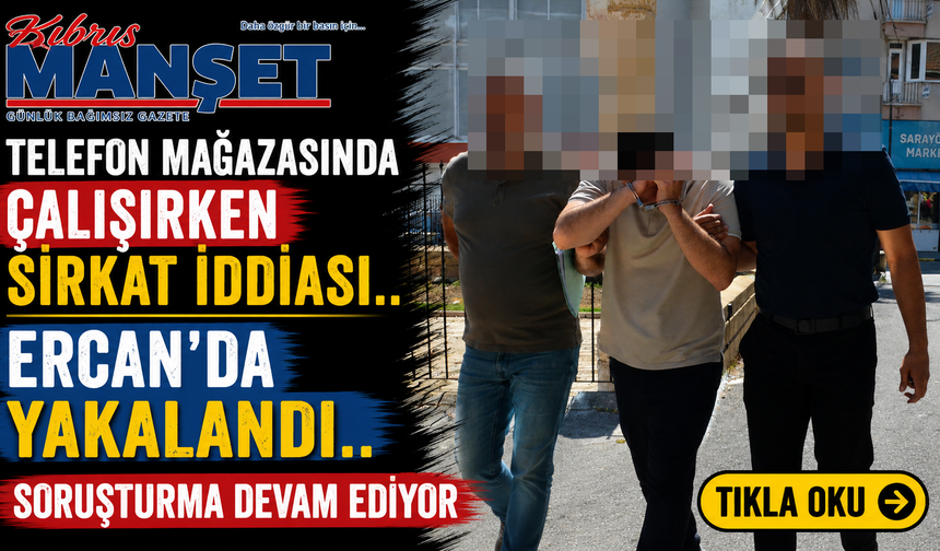 Telefon mağazasında çalışırken sirkat iddiası