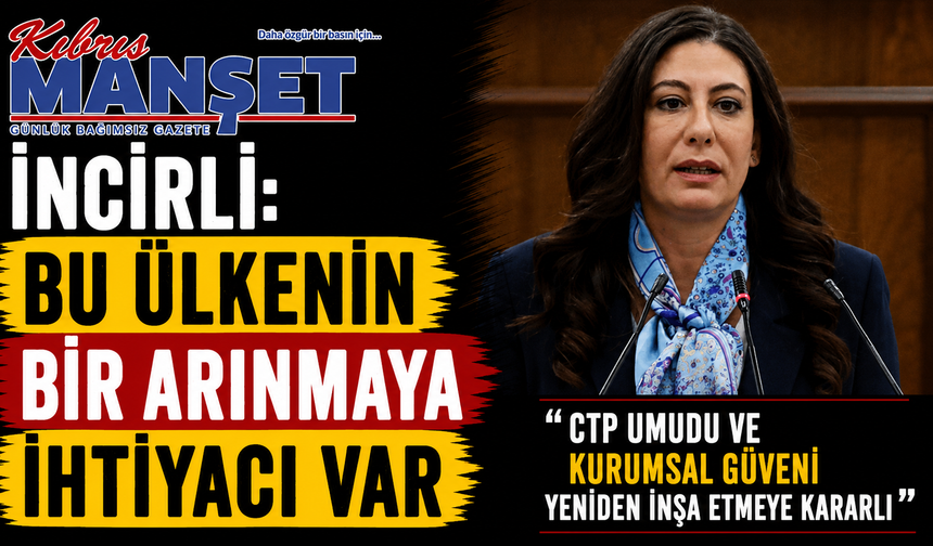 CTP Genel Başkanı İncirli'nin Meclis konuşması