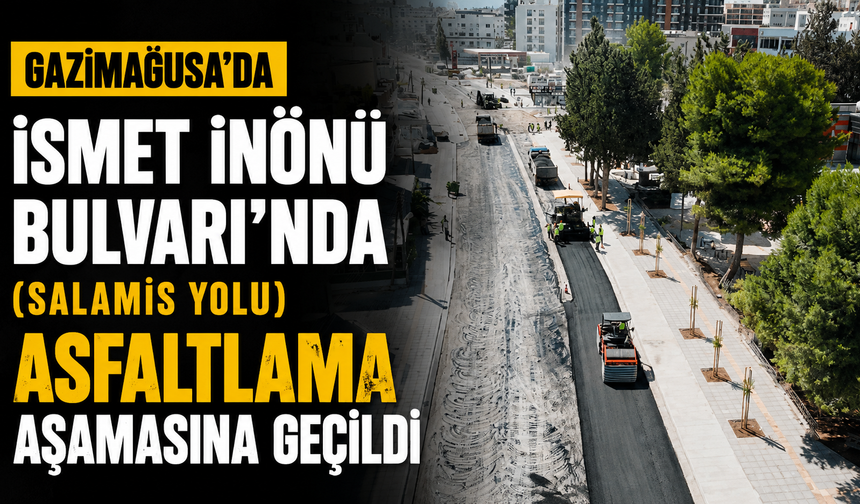 Salamis Yolunda asfaltlama başladı