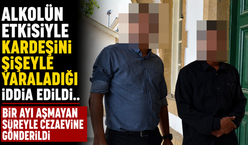 Alkolün Etkisiyle Kardeşini Şişeyle Yaraladığı İddia Edildi