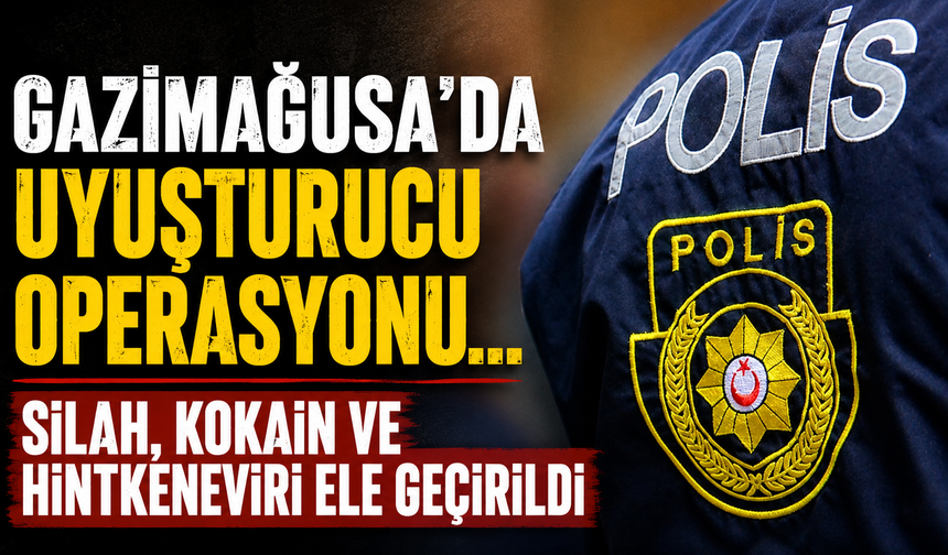 Gazimağusa'da Uyuşturucu Operasyonu... Silah, Kokain ve Hintkeneviri Ele Geçirildi